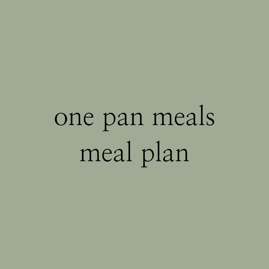 ONE PAN MEALS MEAL PLAN